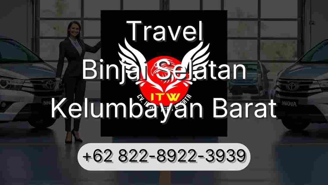 Travel Binjai Selatan Kelumbayan Barat