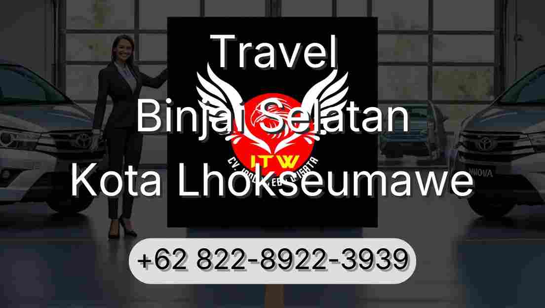 Travel Binjai Selatan Kota Lhokseumawe