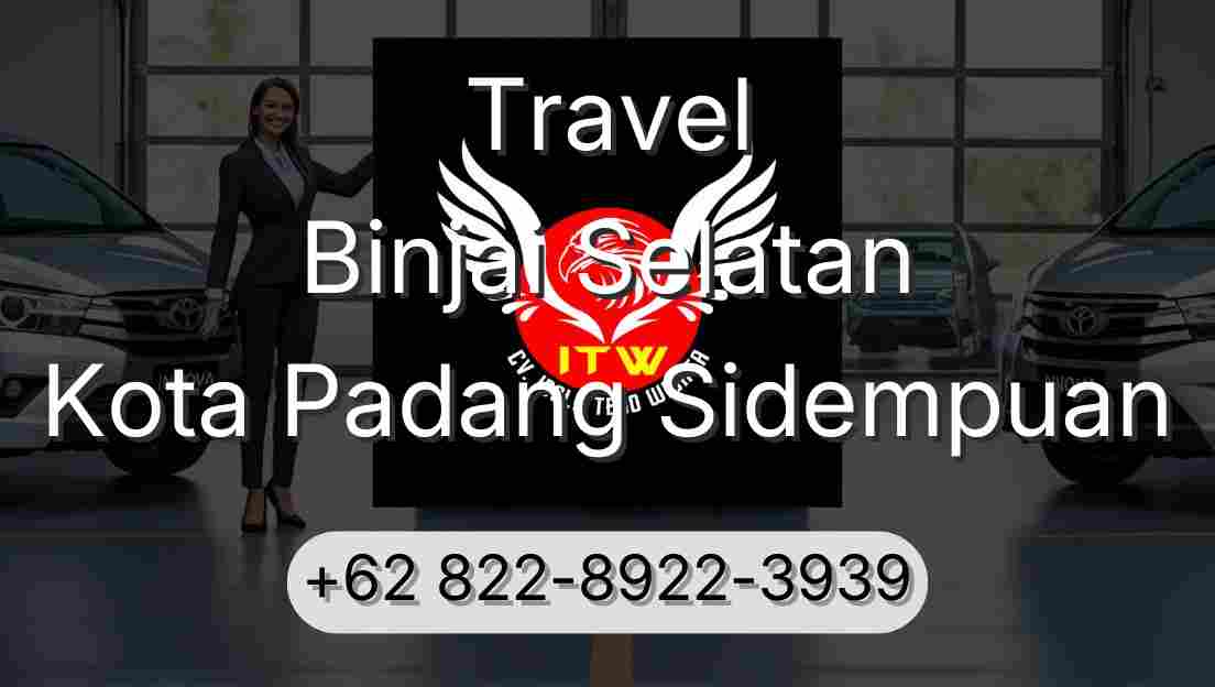 Travel Binjai Selatan Kota Padang Sidempuan