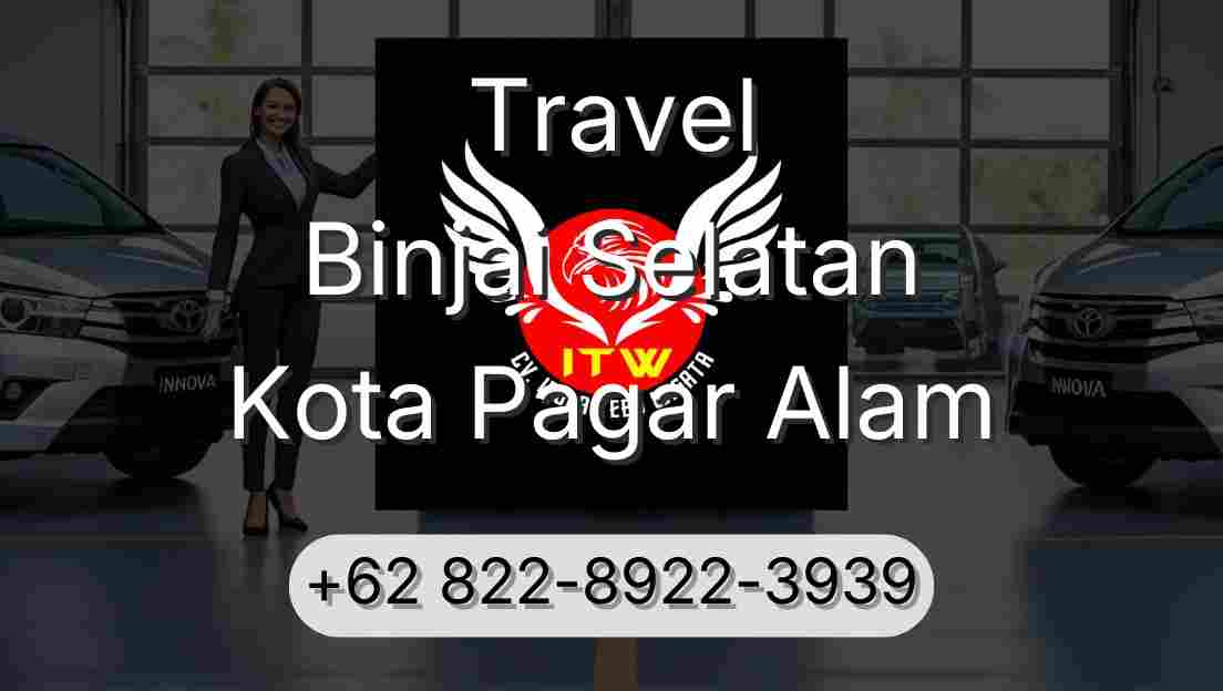 Travel Binjai Selatan Kota Pagar Alam