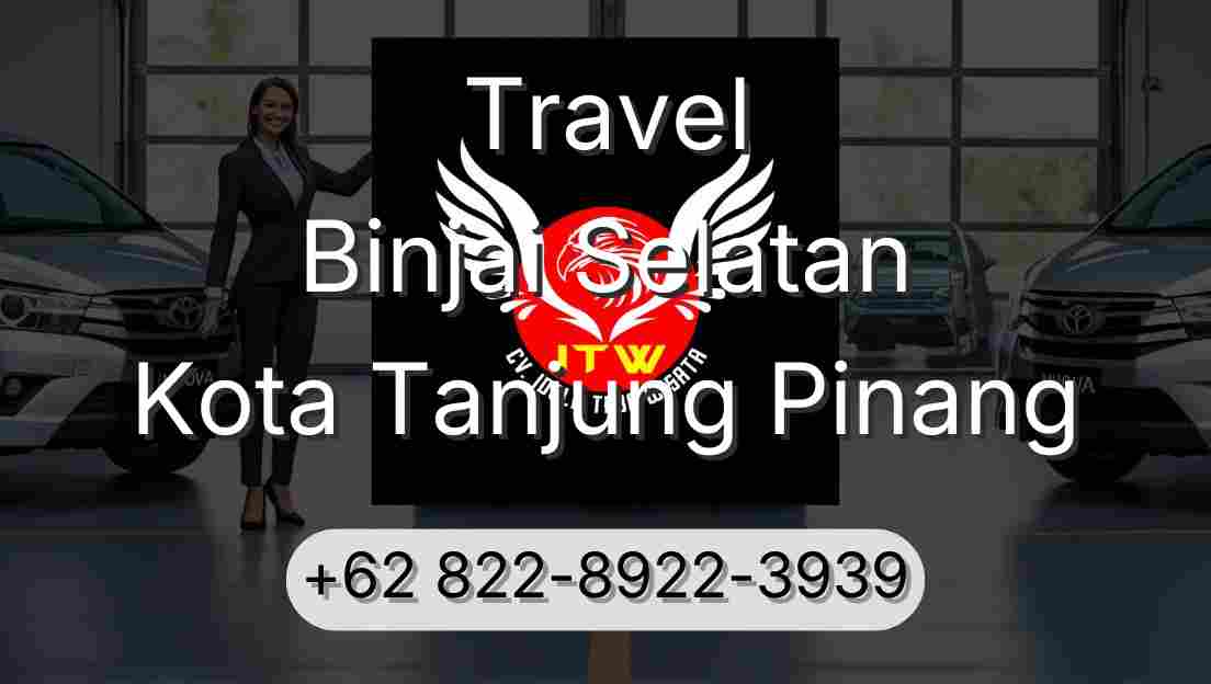 Travel Binjai Selatan Kota Tanjung Pinang