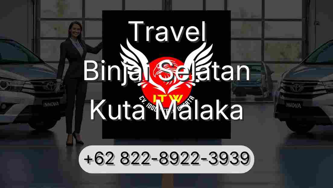 Travel Binjai Selatan Kuta Malaka