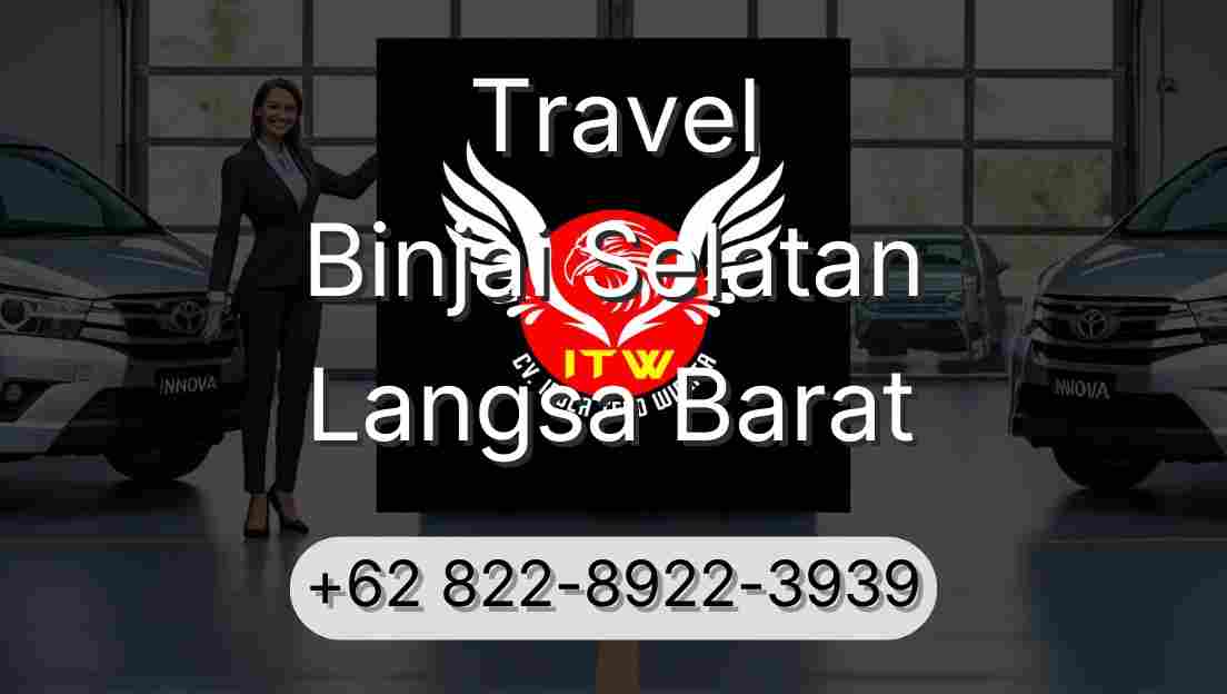 Travel Binjai Selatan Langsa Barat