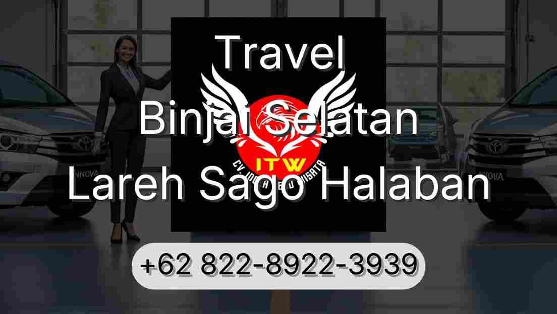 Travel Binjai Selatan Lareh Sago Halaban