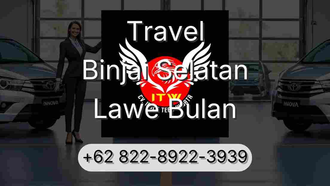Travel Binjai Selatan Lawe Bulan
