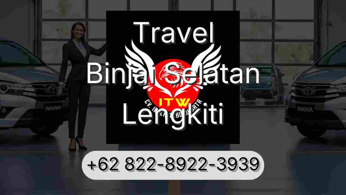 Travel Binjai Selatan Lengkiti