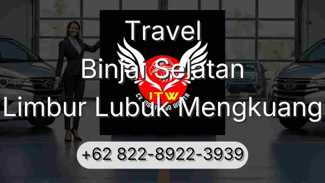Travel Binjai Selatan Limbur Lubuk Mengkuang