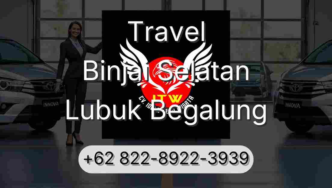 Travel Binjai Selatan Lubuk Begalung