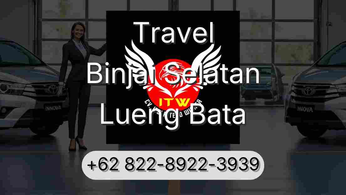 Travel Binjai Selatan Lueng Bata