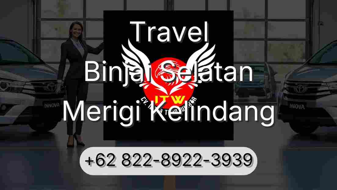 Travel Binjai Selatan Merigi Kelindang