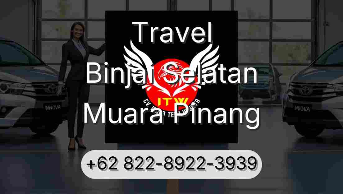 Travel Binjai Selatan Muara Pinang