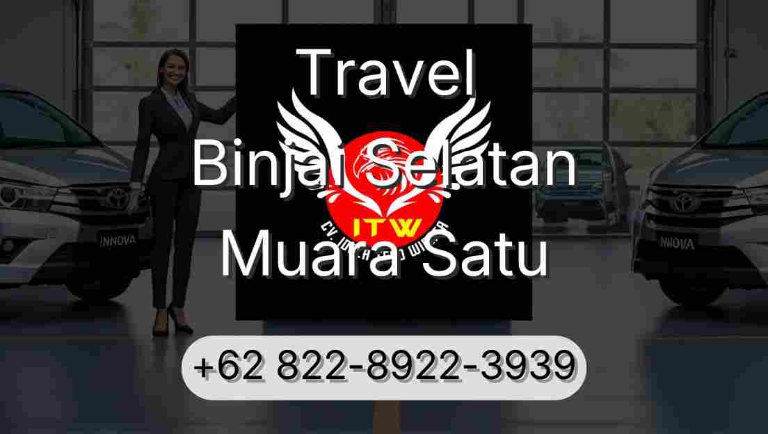 Travel Binjai Selatan Muara Satu