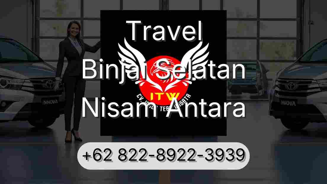 Travel Binjai Selatan Nisam Antara