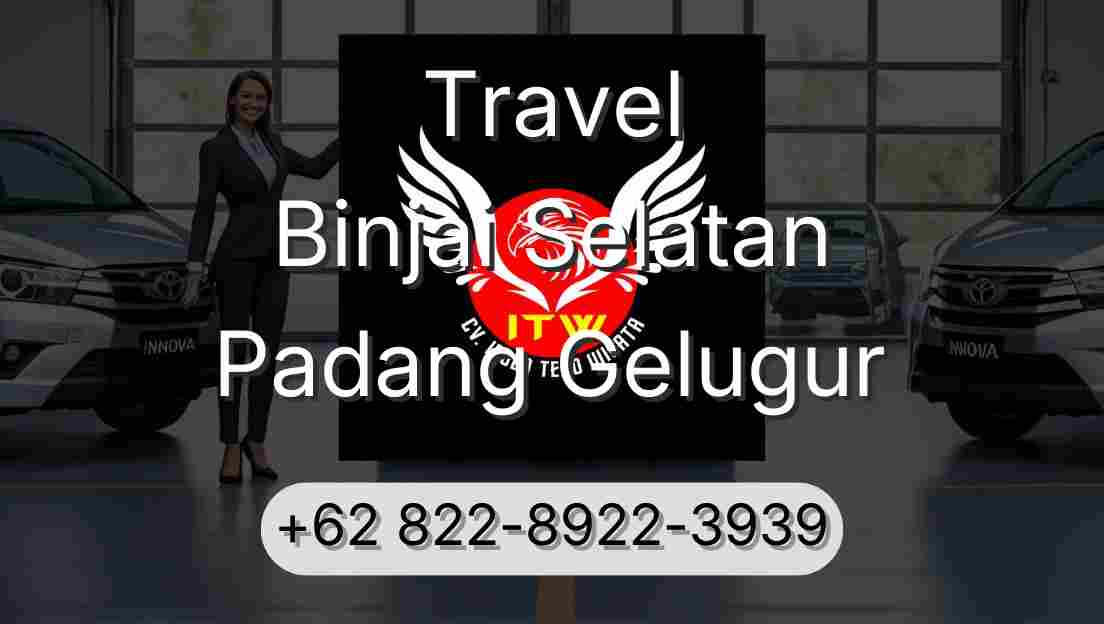 Travel Binjai Selatan Padang Gelugur