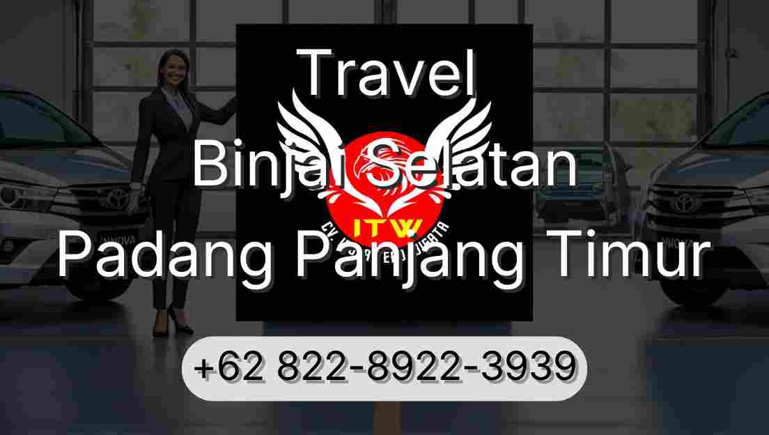 Travel Binjai Selatan Padang Panjang Timur