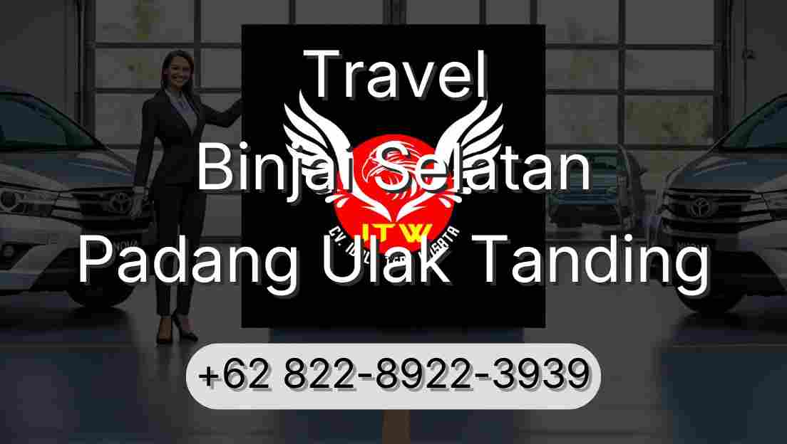 Travel Binjai Selatan Padang Ulak Tanding
