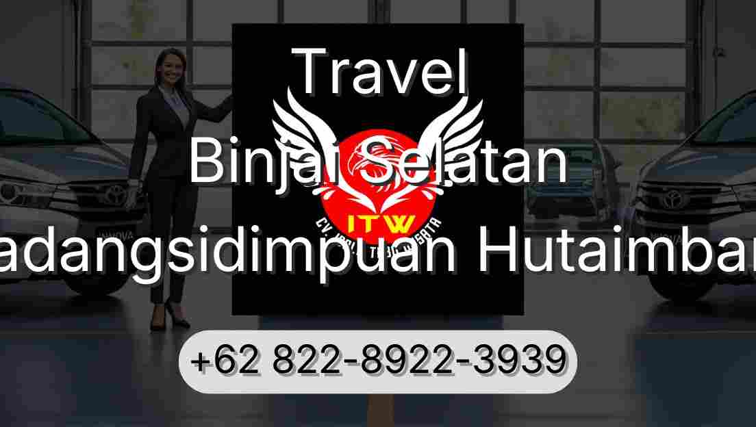 Travel Binjai Selatan Padangsidimpuan Hutaimbaru