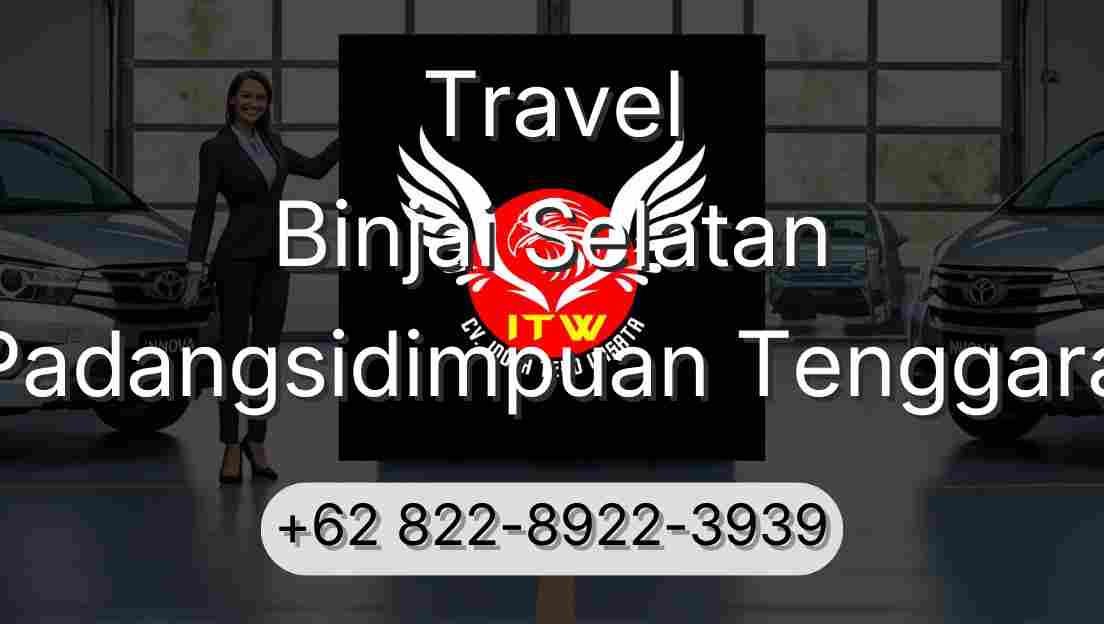 Travel Binjai Selatan Padangsidimpuan Tenggara