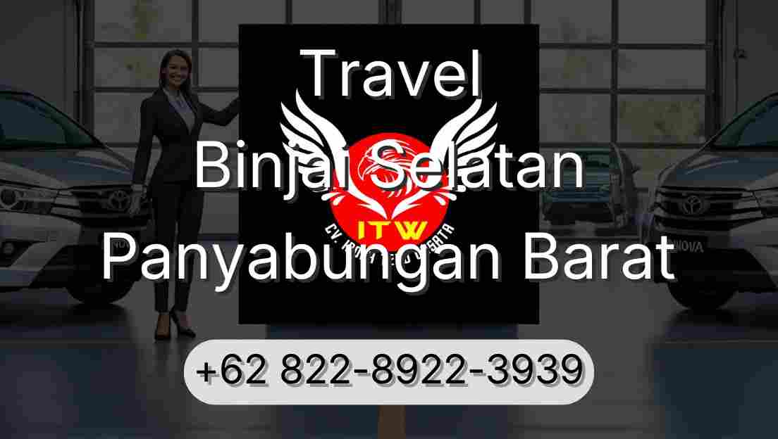 Travel Binjai Selatan Panyabungan Barat