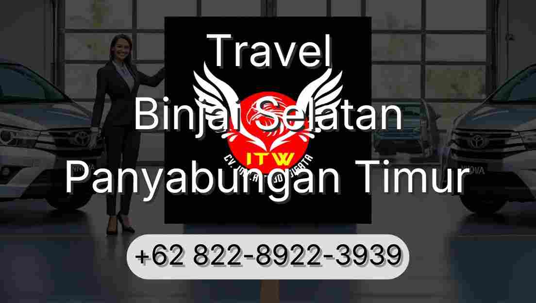 Travel Binjai Selatan Panyabungan Timur