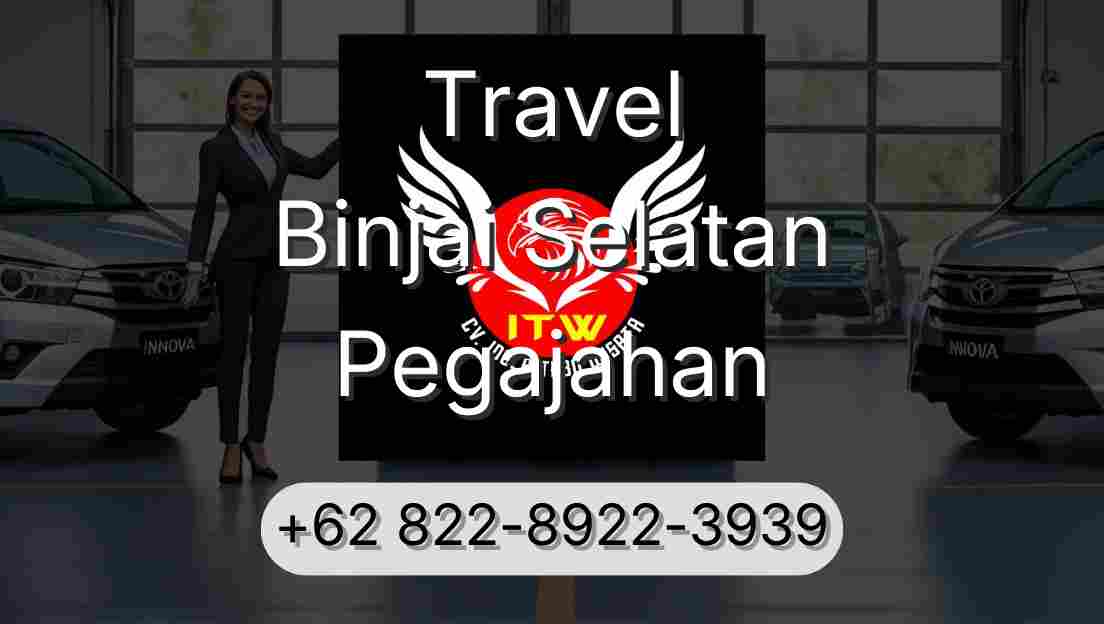 Travel Binjai Selatan Pegajahan