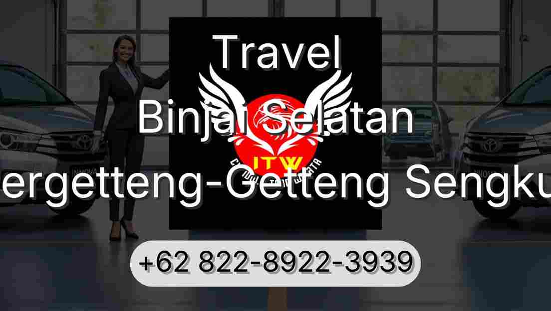 Travel Binjai Selatan Pergetteng-Getteng Sengkut