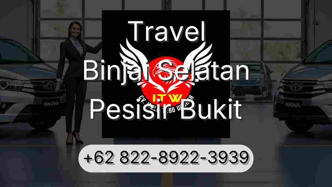 Travel Binjai Selatan Pesisir Bukit
