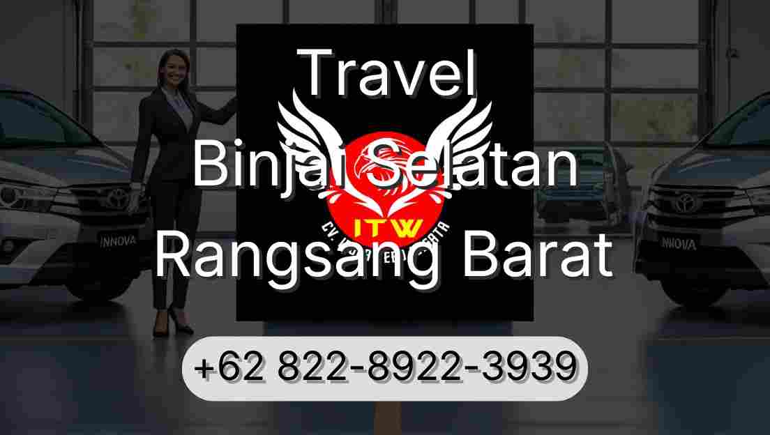 Travel Binjai Selatan Rangsang Barat