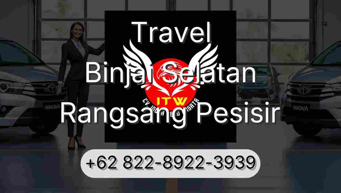 Travel Binjai Selatan Rangsang Pesisir