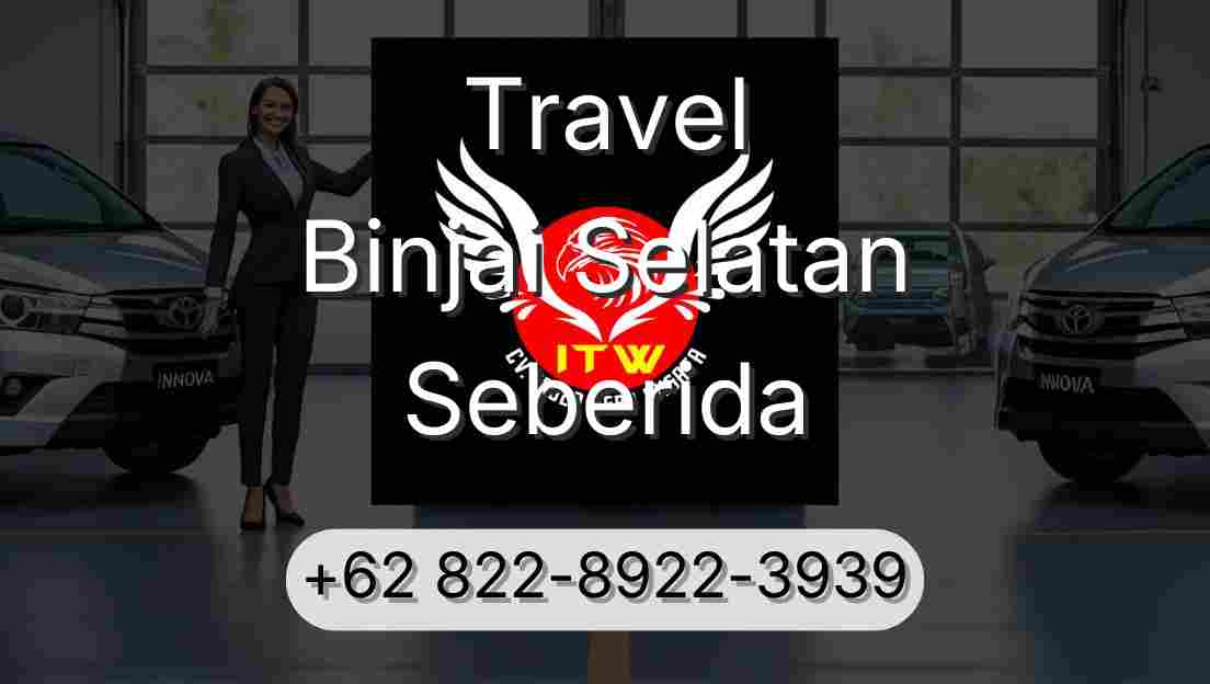 Travel Binjai Selatan Seberida