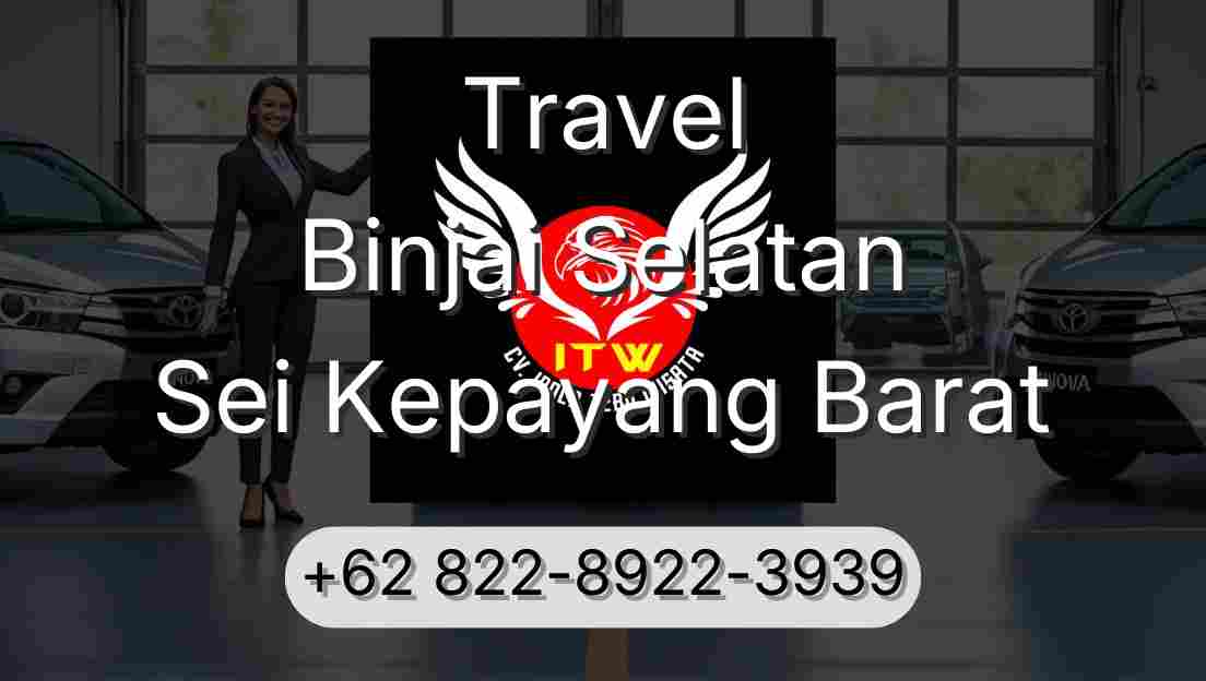 Travel Binjai Selatan Sei Kepayang Barat