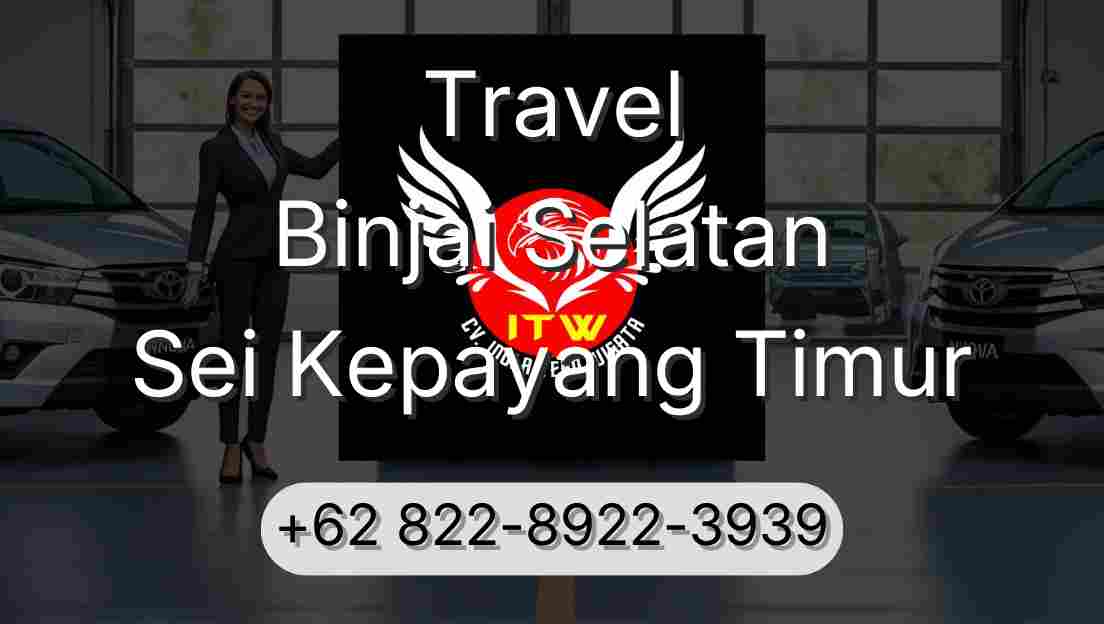 Travel Binjai Selatan Sei Kepayang Timur