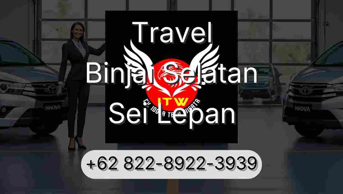 Travel Binjai Selatan Sei Lepan