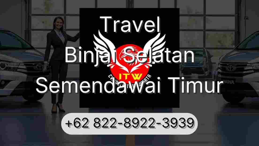 Travel Binjai Selatan Semendawai Timur
