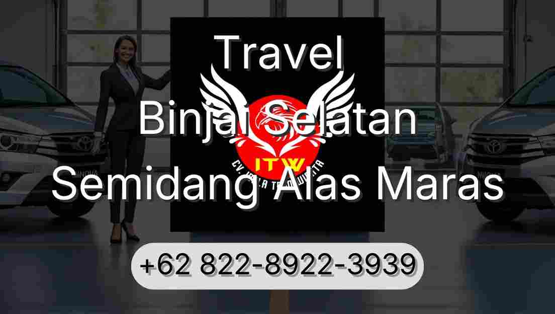 Travel Binjai Selatan Semidang Alas Maras