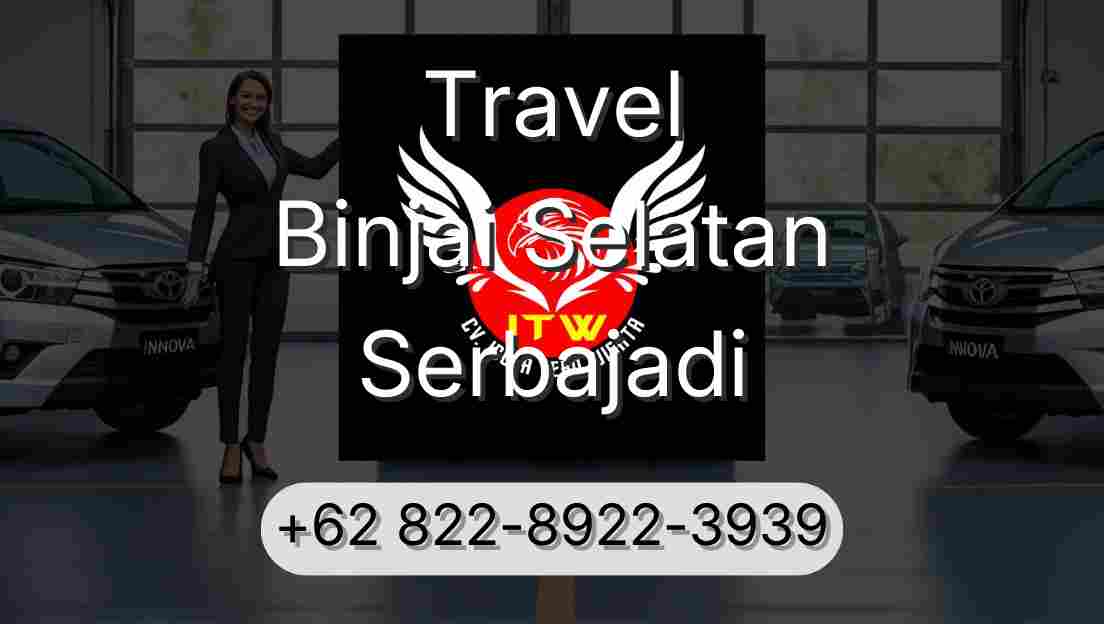 Travel Binjai Selatan Serbajadi