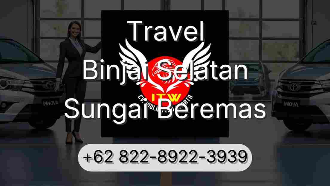 Travel Binjai Selatan Sungai Beremas