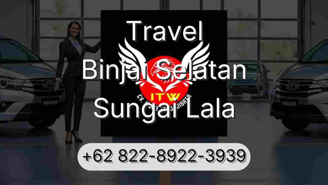 Travel Binjai Selatan Sungai Lala