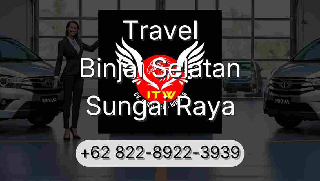 Travel Binjai Selatan Sungai Raya