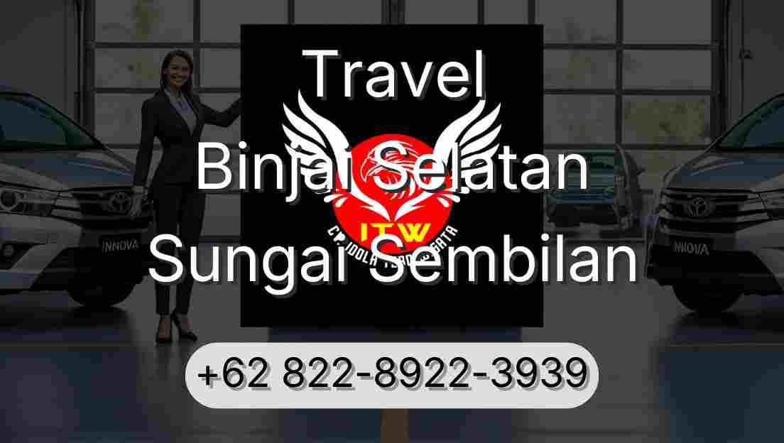 Travel Binjai Selatan Sungai Sembilan