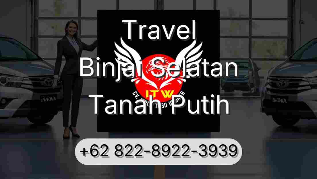 Travel Binjai Selatan Tanah Putih
