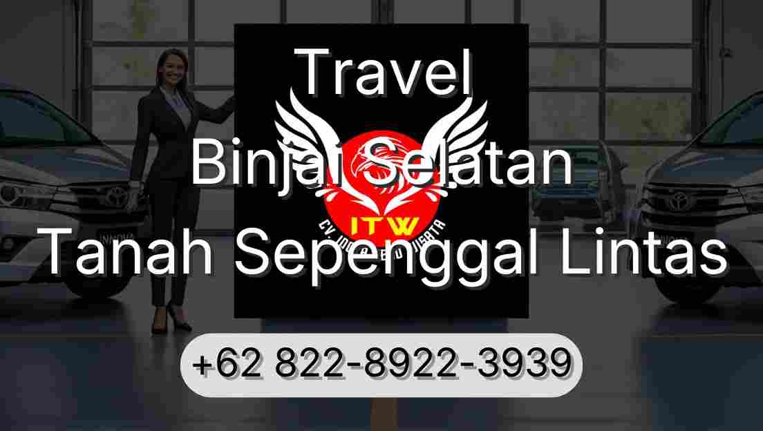 Travel Binjai Selatan Tanah Sepenggal Lintas