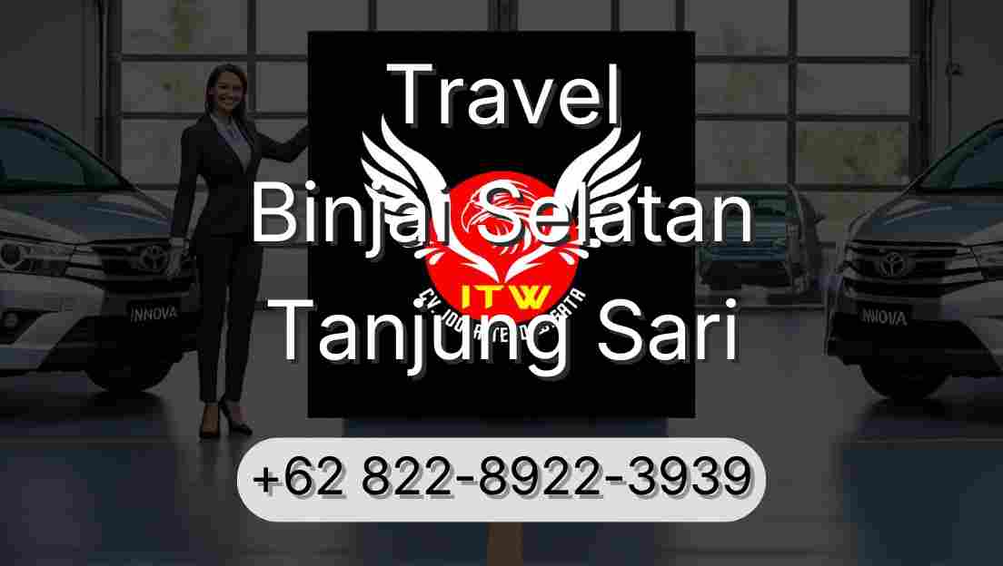 Travel Binjai Selatan Tanjung Sari
