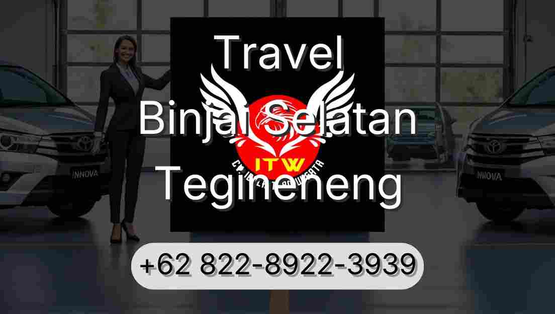 Travel Binjai Selatan Tegineneng
