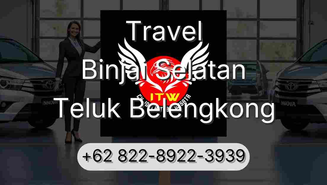 Travel Binjai Selatan Teluk Belengkong