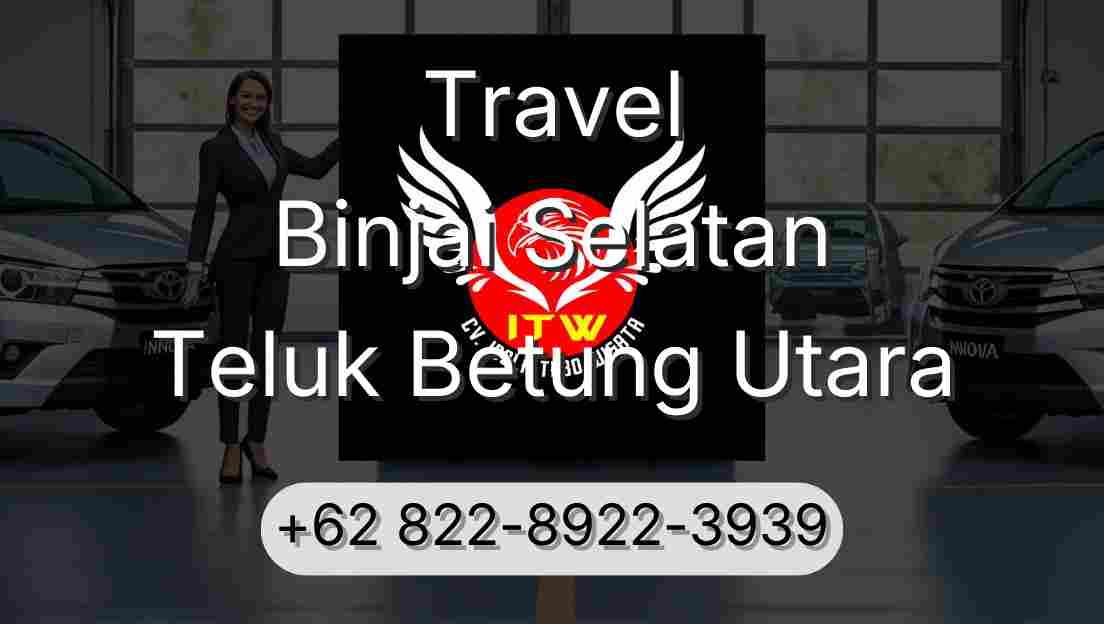 Travel Binjai Selatan Teluk Betung Utara