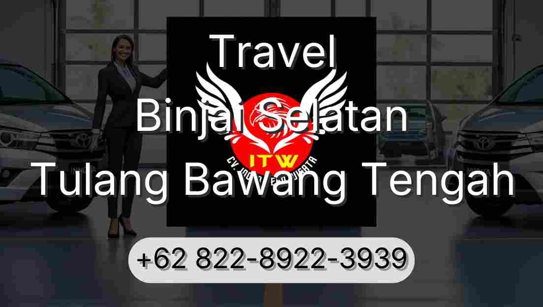 Travel Binjai Selatan Tulang Bawang Tengah