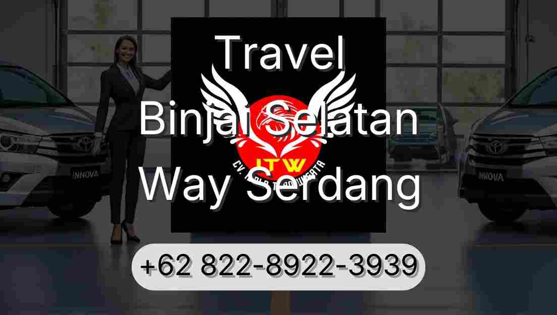 Travel Binjai Selatan Way Serdang