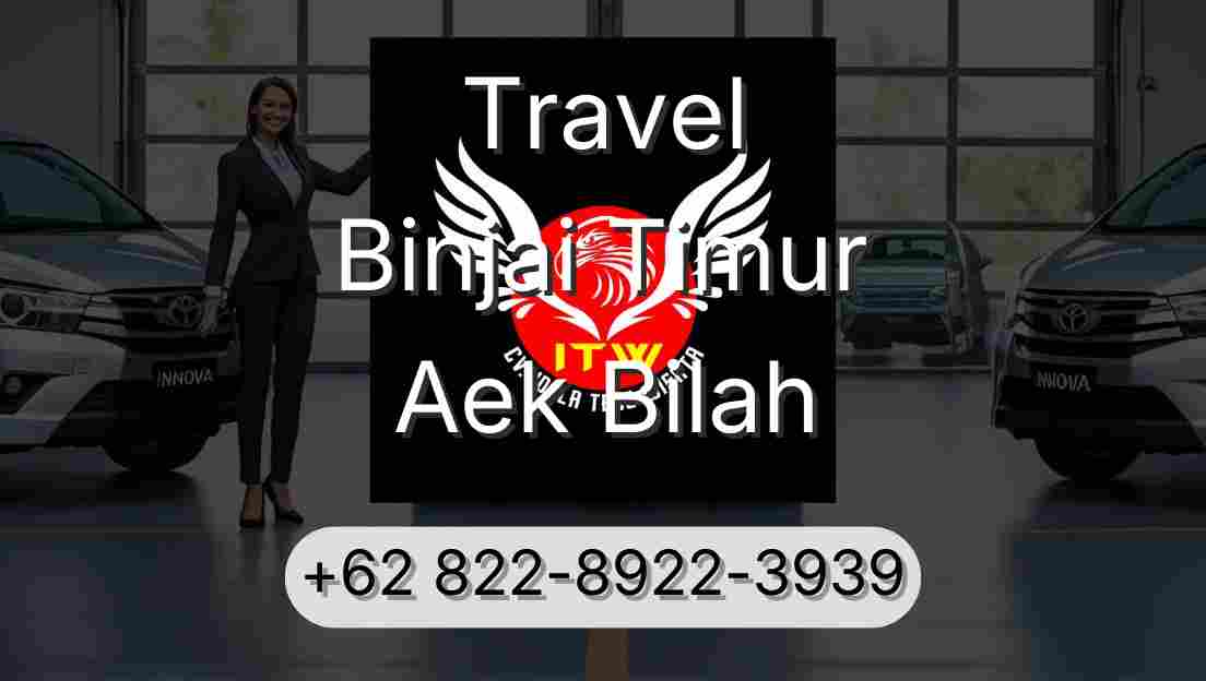 Travel Binjai Timur Aek Bilah