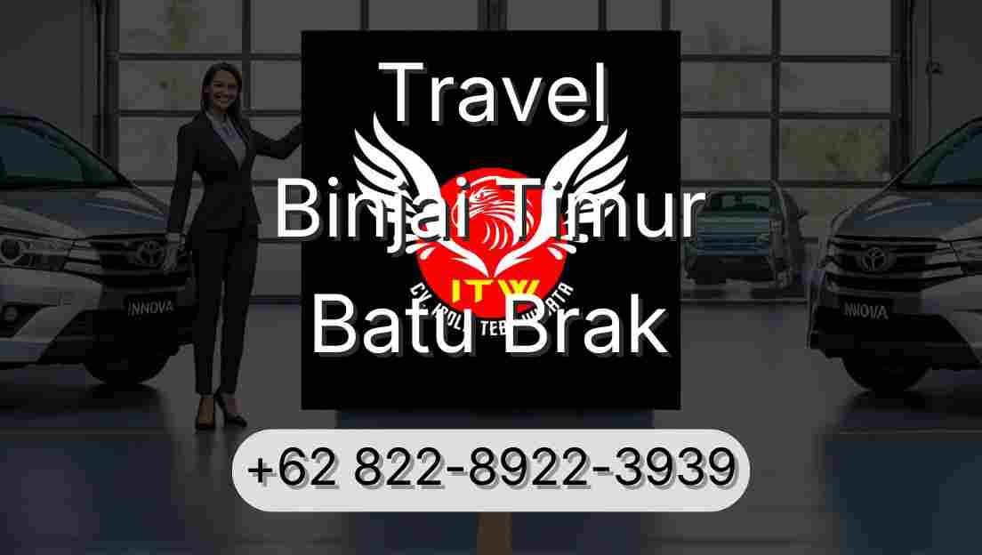 Travel Binjai Timur Batu Brak